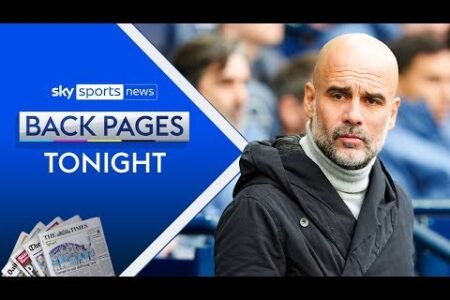 Pep Guardiola says Manchester City do not deserve potential Club World Cup bonus | Back Pages Tonight